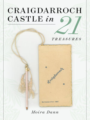 cover image of Craigdarroch Castle in 21 Treasures